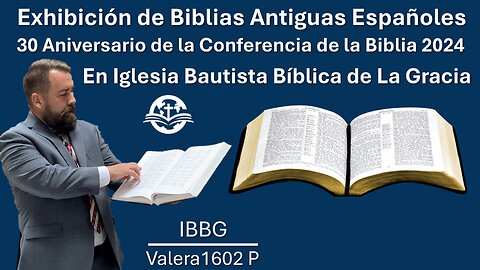 Exhibición de Biblias Antiguas Españoles Durante la Conferencia de 2024 en Monterrey, Mexico