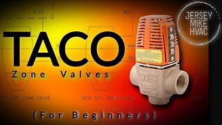 HVAC: TACO Zone Valves For Beginners (wiring, operation, diagnostics)