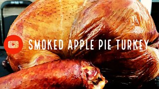 Smoked Apple Pie Turkey