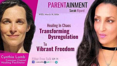 𝟑.𝟏𝟗.𝟐𝟒 EP. 71 PARENTAINMENT | Healing Chaos: Transforming to Freedom ~ Filter Free Talk