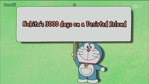 Doraemon English Sub - Nobita 3000 days on Desirted Island