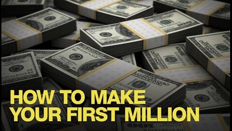 MAKE YOUR FIRST MILLION NOW