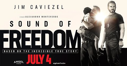 "Sound of Freedom" Trailer for July 4th release