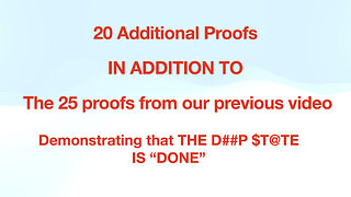 20 ADDITIONAL PROOFS - IN ADDITION TO -THE 25 PROOFS IN OUR PREVIOUS VIDEO - PROVING THEY ARE DONE