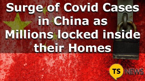 News | Surge in Covid Cases as China's Authoritarianism on Display for All to See in Shanghai