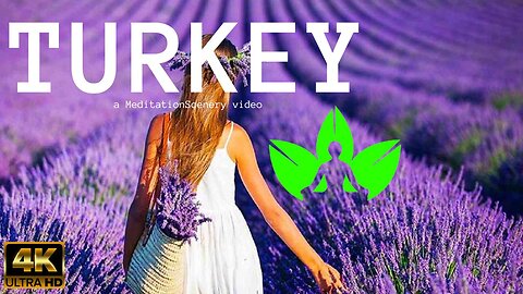 Turkey 4k - a MeditationScenery video