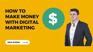 How to Make Money Selling Websites And Digital Marketing Services -Sam Ovens