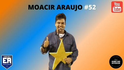 RESENHA GIRO DO INTERIOR #53 - MOACIR ARAUJO ( @moacirjuniortreinador )