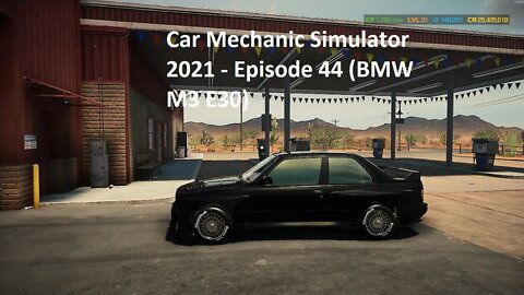 Car Mechanic Simulator 2021 - Episode 44 (BMW M3 E30)