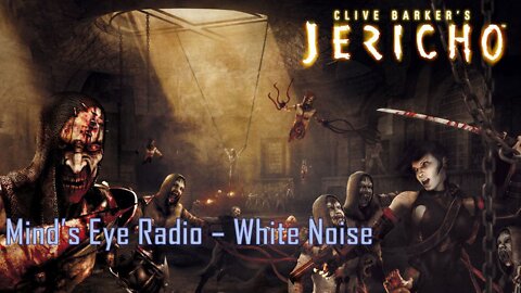 Clive Barker's Jericho, Crusades Chapter Lore - Mind's Eye Radio
