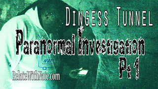 Paranormal Investigation of a Haunted Tunnel in Dingess WV