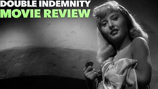 The Perfect Film-Noir: Double Indemnity Movie Review