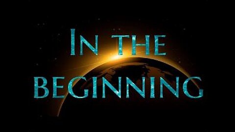 In The Beginning - Part 5 Prophesies, Purposes and Origins of Yeshua
