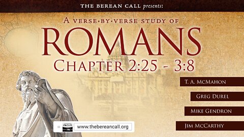 Romans 2:25-3:8 - A Verse by Verse Study with Greg Durel