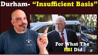 The Morning Knight LIVE! No. 1062- Durham: “Insufficiant Basis” for What the FBI Did