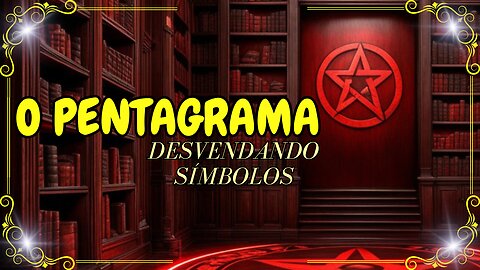 O Pentagrama, Desvendando Símbolos