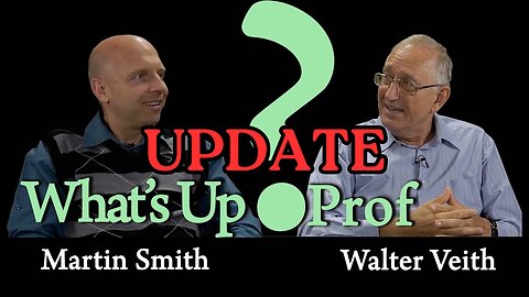 Walter Veith & Martin Smith - What's Up Prof and Clash of Minds Update