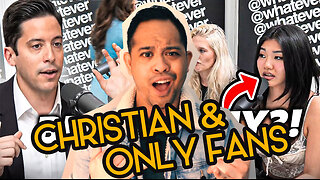 Can You Be A CHRISTIAN & Make ONLY FANS Content?? via WHATEVER PODCAST | EP 293