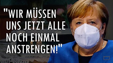 Angela Merkel: "Wir müssen uns jetzt noch einmal anstrengen!"