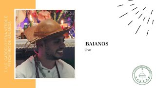 Live: Baianos