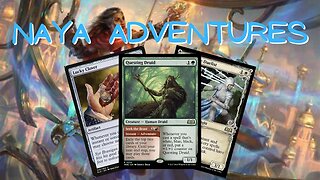 Naya Adventures | Magic The Gathering (MTG) | Wilds of Eldraine Pioneer