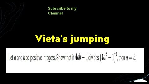 Prove Method of infinite Descent (Vieta's jumping) : (4a^2-1)^2/(4ab-1) is integer, then a=b