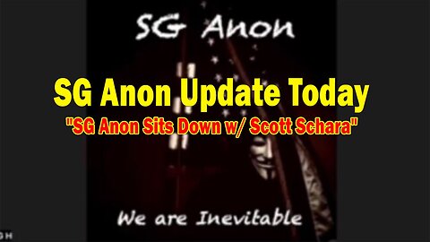 SG Anon Update Today Apr 2: "SG Anon Sits Down w/ Scott Schara"
