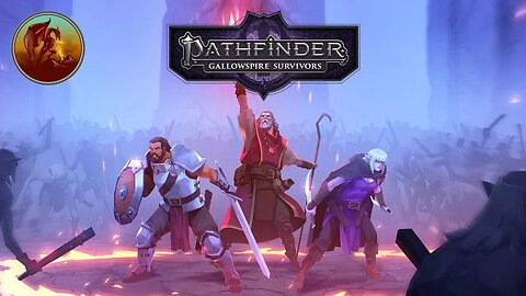 Pathfinder: Gallowspire Survivors | We've Got An Update