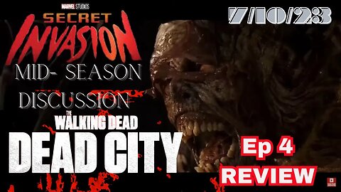 The MCU: Bleeding Edge Report - TWD: Dead City Ep 4 Review & Mid-Season Secret Invasion Debrief