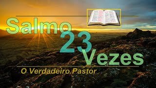 Salmo 23 23 Vezes
