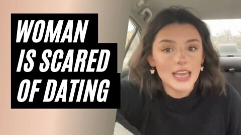 Woman Is Scared Of Dating - She Got A Broken Heart From Chad On Dating Apps