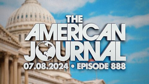 The American Journal MONDAY FULL SHOW - 07.08.2024