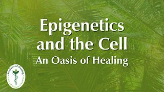 Epigenetics and the Cell