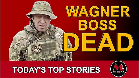 WAGNER BOSS DEAD | GOP DEBATE Watch Party | Maverick News Top Stories Today