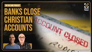 Banks Close Christian Accounts | Craig O'Sullivan & Dr Rod St Hill
