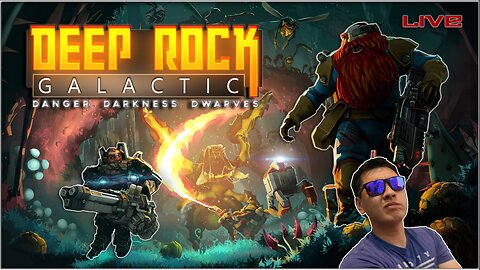 🔴 LIVE Deep Rock Galactic Full Squad Roll Up