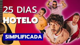 COMO TOCAR 25 dias - Hotelo no Violão [SIMPLIFICADA]