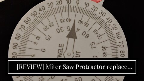 [REVIEW] Miter Saw Protractor replace the model #505P-7 for carpenters, plumbers and all buildi...