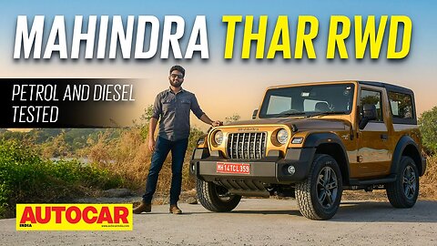 Mahindra Thar RWD review - Petrol and Diesel driven | First Drive | Autocar
