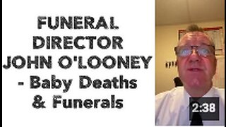 FUNERAL DIRECTOR JOHN O'LOONEY - Baby Deaths & Funerals