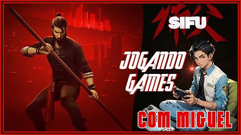 SIFU #01 JOGANDOGAMES COM MIGUEL #gameplay #highlights