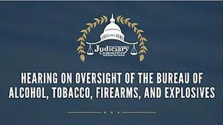 Oversight of the Bureau of Alcohol, Tobacco, Firearms, and Explosives