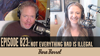 EPISODE 823: Not Everything Bad is Illegal