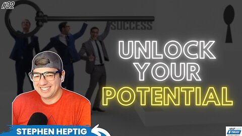 Reel #3 Episode 32: Unlock Your Potential With Stephen Heptig