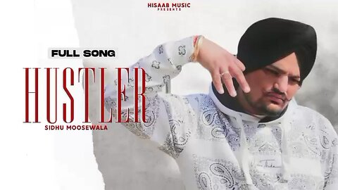 Sidhu Moose Wala - Hustler (Full Song) Latest New Punjabi Song 2023