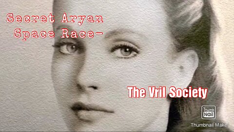 Secret Aryan Space Race: -The Vril Society