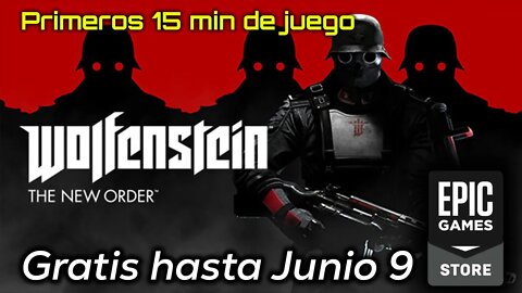 Wolfenstein: New Order GRATIS En Epic Game Store Hasta Junio 6 - Juego Primeros 15 Min - PC Windows