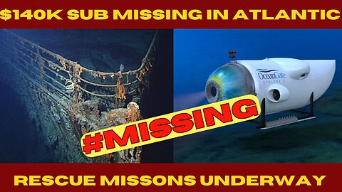 OceanGate Submarine Missing Out In Atlantic Waters #Titanic #Oceangate