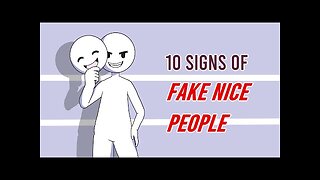 10 Signs of Fake Nice People