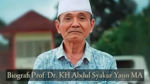 Biografi Prof. Dr. KH Abdul Syakur Yasin MA